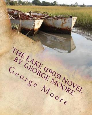 Book cover for The lake (1905) NOVEL by George Moore