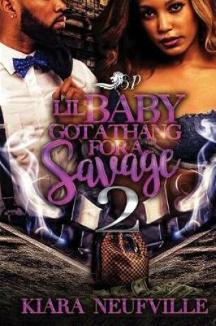 Cover of Lil' Baby Got a Thang For a Savage 2