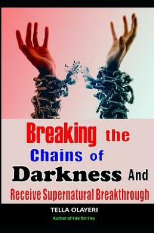 Cover of Breaking The Chains Of Darkness