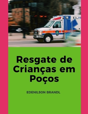 Book cover for Resgate de Crianças em Poços