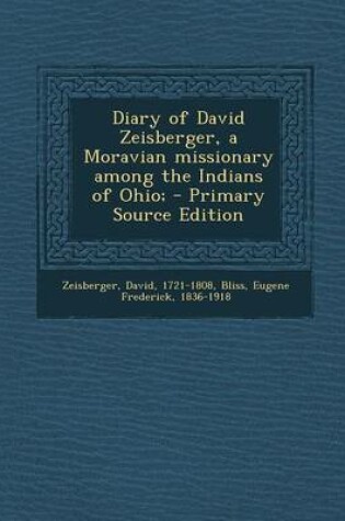 Cover of Diary of David Zeisberger, a Moravian Missionary Among the Indians of Ohio;