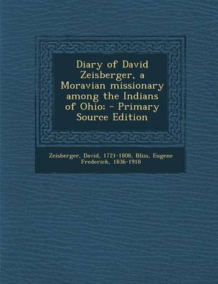 Book cover for Diary of David Zeisberger, a Moravian Missionary Among the Indians of Ohio;