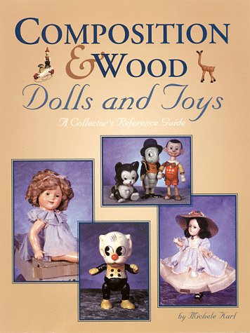 Cover of Composition & Wood Dolls and Toys