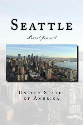 Book cover for Seattle Travel Journal