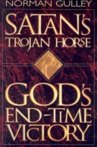 Cover of Satan's Trojan Horse: God's End-Time Victory