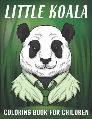 Book cover for Little Coala Coloring Book For Children