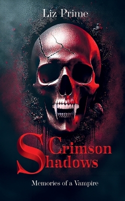 Cover of Crimson Shadows - Memories of a Vampire