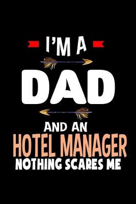 Book cover for I'm a dad and an hotel manager.Nothing scares me