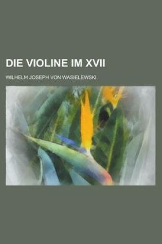 Cover of Die Violine Im XVII