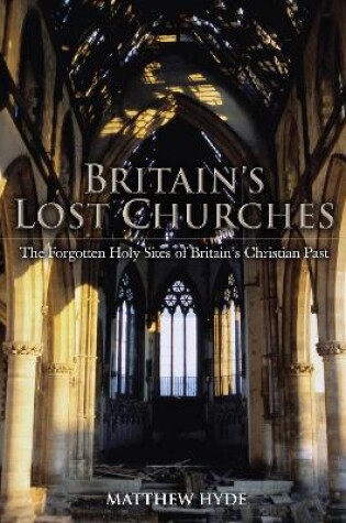Cover of Britain's Lost Churches