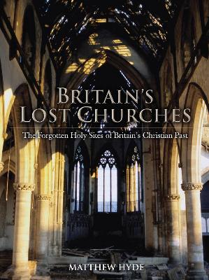 Book cover for Britain's Lost Churches