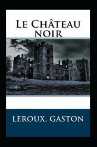 Cover of Le Château noir Annoté