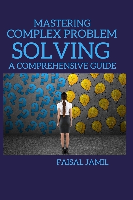 Book cover for Mastering Complex Problem Solving