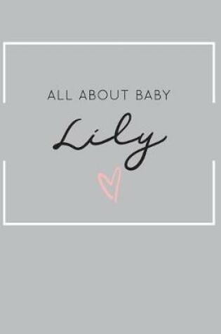 Cover of All About Baby Lily