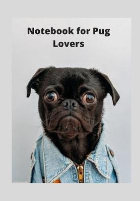 Book cover for Notebook for Pug Lovers