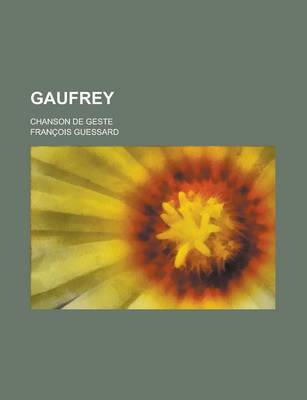 Book cover for Gaufrey; Chanson de Geste