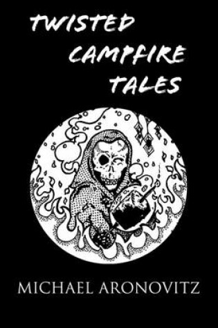 Cover of Twisted Campfire Tales