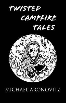 Book cover for Twisted Campfire Tales