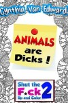 Book cover for Animals Are Dicks!