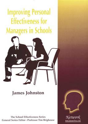 Book cover for Improving Personal Effectiveness for Managers in Schools