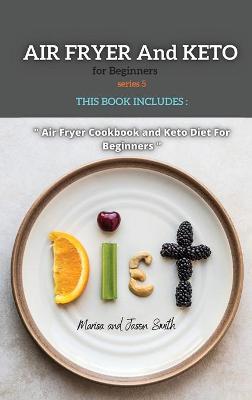 Book cover for Air Fryer and Keto for Beginners Series5