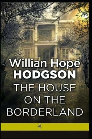 Cover of The House on the Borderland illustrated edition