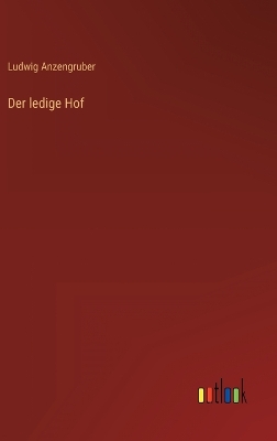 Book cover for Der ledige Hof