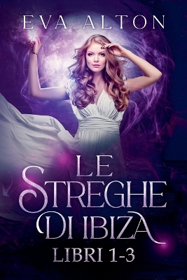 Cover of Le Streghe di Ibiza (Libri 1-3)