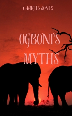 Book cover for Ogboni's Myths