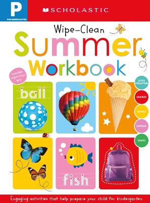 Cover of Pre-K Summer Workbook: Scholastic Early Learners (Wipe-Clean)