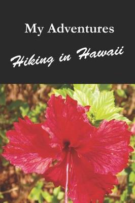 Book cover for My Adventures Hiking in Hawaii