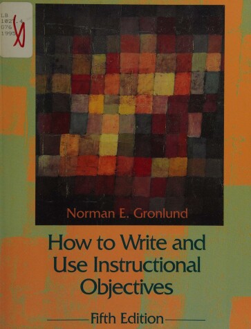 Book cover for How to Write and Use Instructional Objectives