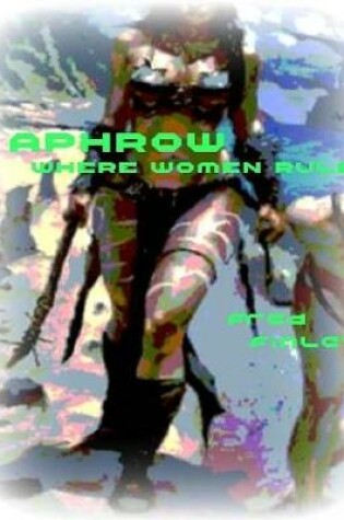 Cover of Aphrow - Where Women Rule