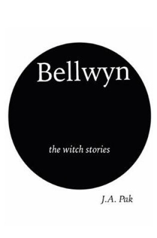 Cover of Bellwyn the Witch Stories