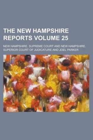 Cover of The New Hampshire Reports Volume 25