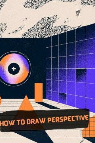 Cover of How To Draw Perspective