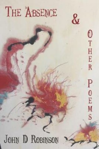 Cover of The Absence & Other Poems