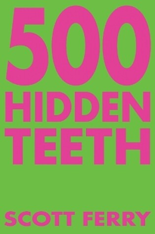 Cover of 500 Hidden Teeth