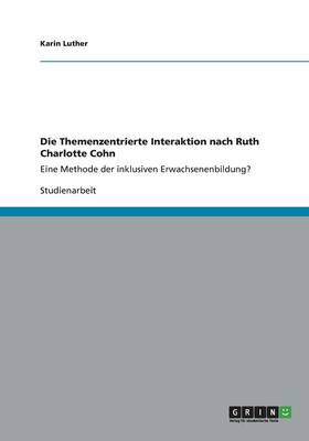 Book cover for Die Themenzentrierte Interaktion nach Ruth Charlotte Cohn