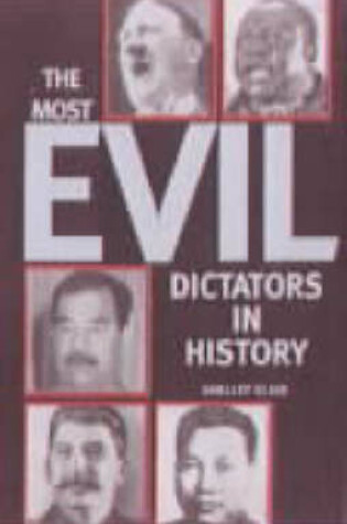 Cover of The Most Evil Dictators in History