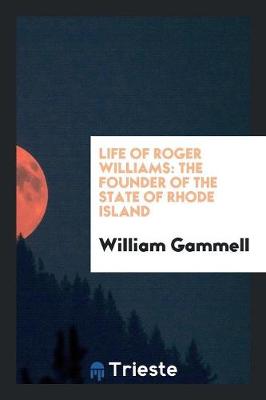 Book cover for Life of Roger Williams