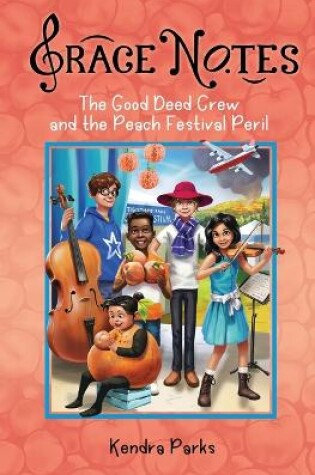 Cover of The Good Deed Crew and the Peach Festival Peril