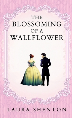 Book cover for The Blossoming of a Wallflower