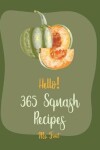 Book cover for Hello! 365 Squash Recipes