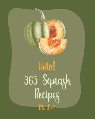 Book cover for Hello! 365 Squash Recipes