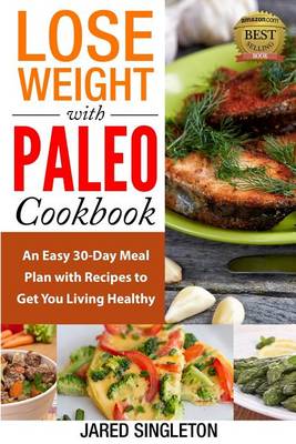 Cover of Lose Weight with Paleo Cookbook