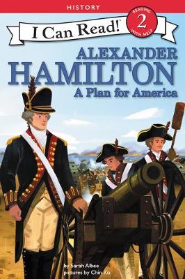 Book cover for Alexander Hamilton: A Plan for America
