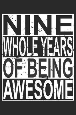 Book cover for Nine Whole Years Of Being Awesome