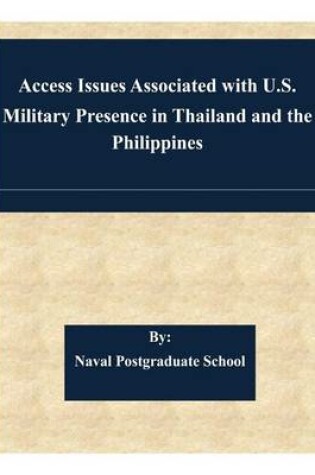Cover of Access Issues Associated with U.S. Military Presence in Thailand and the Philippines