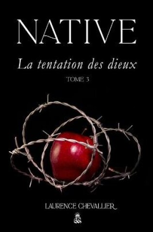 Cover of Native - La tentation des dieux, Tome 3